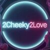 2cheeky2love
